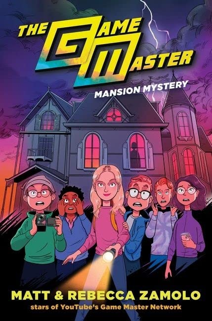The Game Master Mansion Mystery by Rebecca Zamolo,Matt Slays