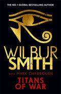 Titans of War by Wilbur A. Smith,Wilbur Smith,Mark Chadbourn