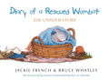 Diary of a Rescued Wombat The Untold Story by Jackie French