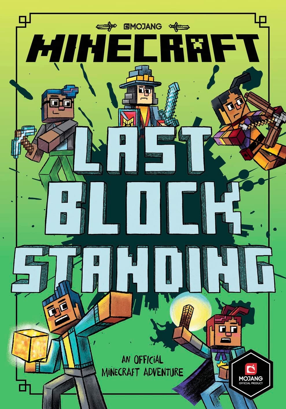 Last Block Standing Minecraft Woodsword Chronicles #6 by Nick Eliopulos,Mojang AB