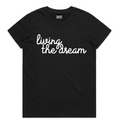 Living the Dream Tee