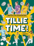 Tillie Time! Unofficial Fan Colouring Book by John Barrett